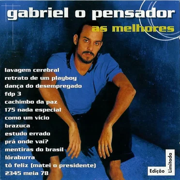 Gabriel o Pensador: As melhores