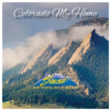 Colorado My Home by Sound of the Rockies - album cover
