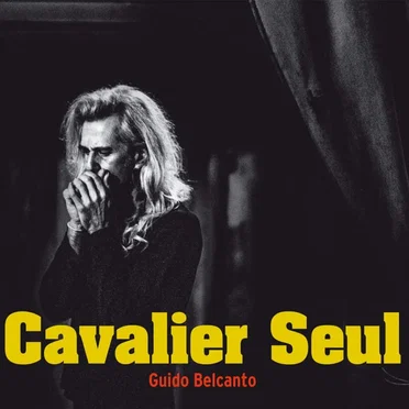 Cavalier Seul by Guido Belcanto - album cover