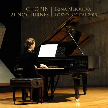 Chopin - 21 Nocturnes (Tokyo Recital 2016)