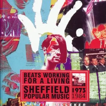 Beats Working for a Living: Sheffield Popular Music 1973-1984 by Various Artists - album cover