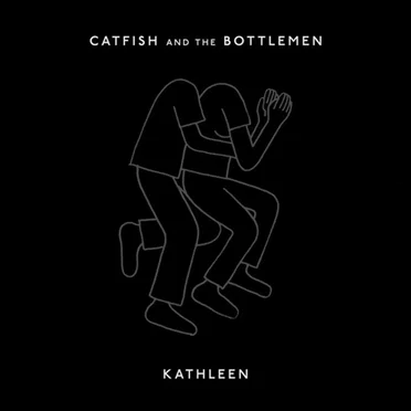 Kathleen by Catfish and the Bottlemen - album cover