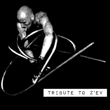 Tribute to Z’EV by Various Artists - album cover