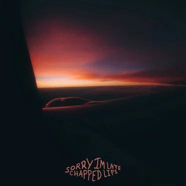 Sorry I'm Late by Chapped Lips - album cover