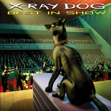 Best in Show by X-Ray Dog - album cover