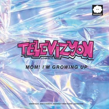 Mom! I'm Growing Up by Televizyon - album cover