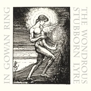 The Wondrous Stubborn Lyre