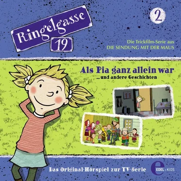 Ringelgasse 19, Folge 2: Als Pia ganz allein war by Ringelgasse 19 - album cover