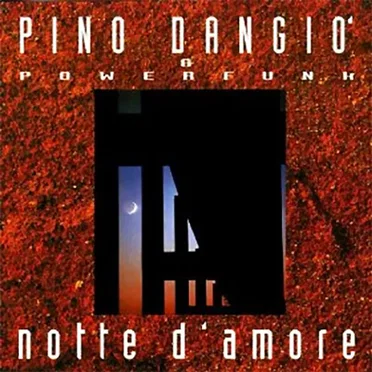 Notte d'amore by Pino D'Angiò - album cover