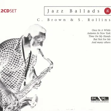 Jazz Ballads 4: Clifford Brown & Sonny Rollins