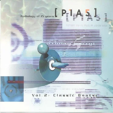 Audiology of 15 Years PIAS Volume 2: Classic Beats by Various Artists - album cover
