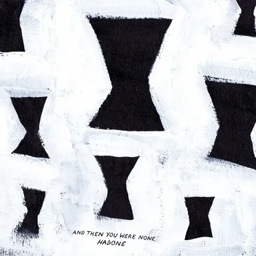 And Then You Were None LP by Hadone - album cover