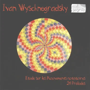 Etude sur les mouvements rotatoires / 24 préludes