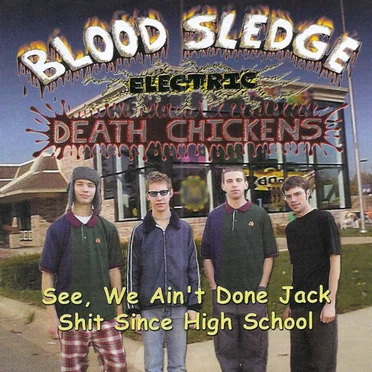 Blood Sledge Electric Death Chickens