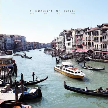 half sin half life by A Movement Of Return - album cover