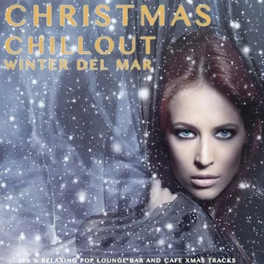 Christmas Chillout - Winter Del Mar by Various Artists - album cover