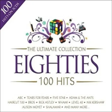 The Ultimate Collection: Eighties by Various Artists - album cover