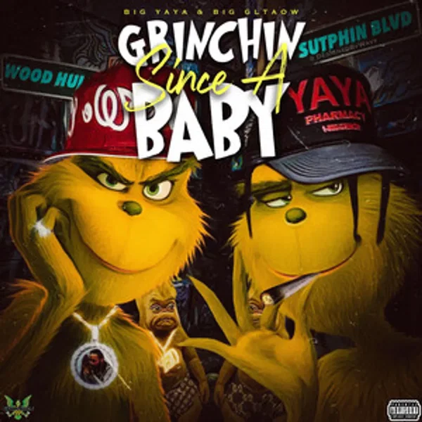 Grinchin Since A Baby