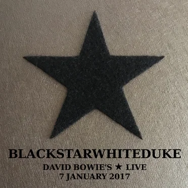 David Bowie's ★ Live - 7 January 2017