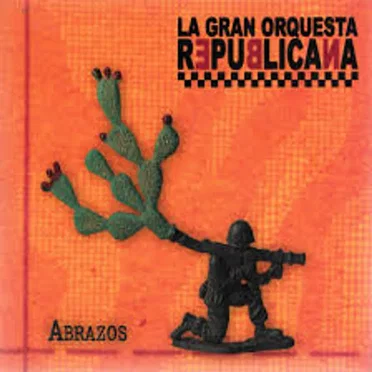 Abrazos by La Gran Orquesta Republicana - album cover