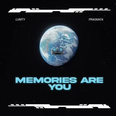 Memories Are You