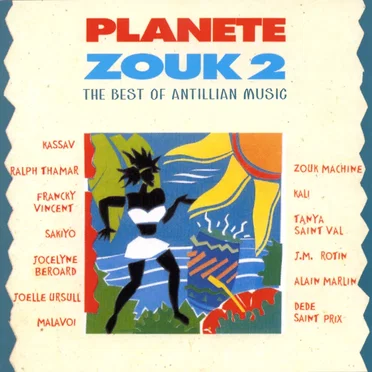 Planète Zouk 2: The Best of Antillian Music by Various Artists - album cover