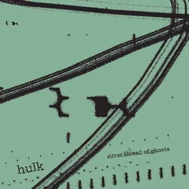 Silver Thread of Ghosts by Hulk - album cover