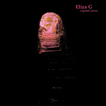 Crystal Caves by Eliza Gelinas - album cover