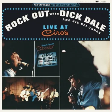 Rock Out With Dick Dale & His Del-Tones Live at Ciro’s