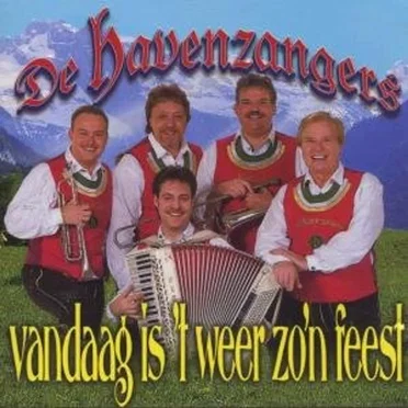 Vandaag is ’t weer zo’n feest by De Havenzangers - album cover
