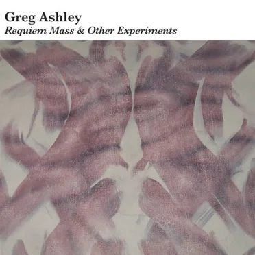 Requiem Mass & Other Experiments