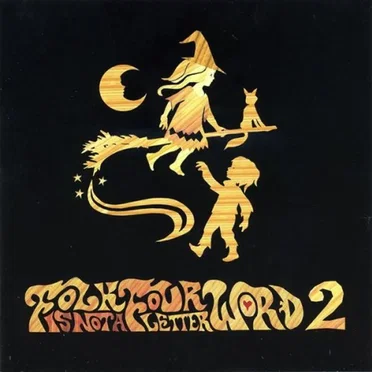 Folk Is Not a Four Letter Word, Volume 2 by Various Artists - album cover