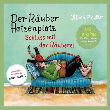Der Räuber Hotzenplotz: Schluss mit der Räuberei (Das Hörspiel) by Otfried Preußler - album cover