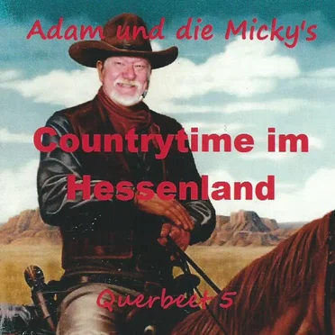 Countrytime im Hessenland (Querbeet 5) by Adam und die Micky’s - album cover