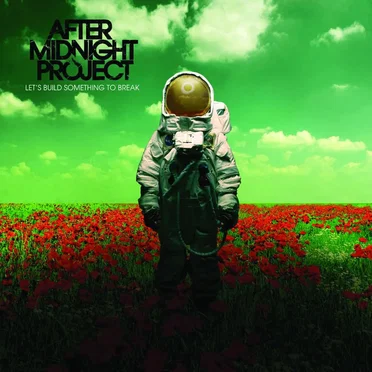 Let’s Build Something to Break by After Midnight Project - album cover