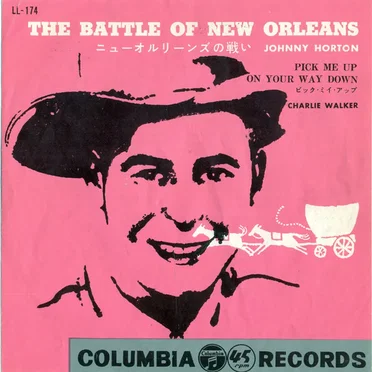 The Battle of New Orleans / Pick Me Up on Your Way Down