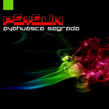 Ayahuasca Sagrada by Psysun - album cover