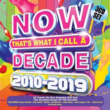 Now That’s What I Call a Decade 2010–2019 by Various Artists - album cover