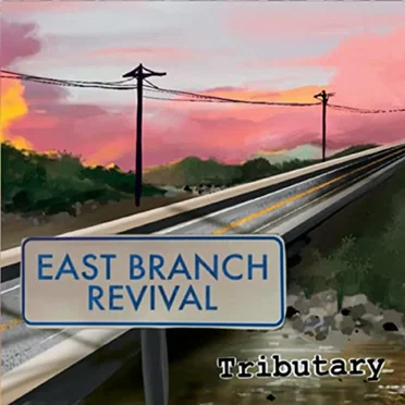 Tributary by East Branch Revival - album cover