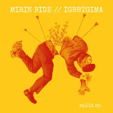 Mirin Bide // IGBBTGIMA Split EP