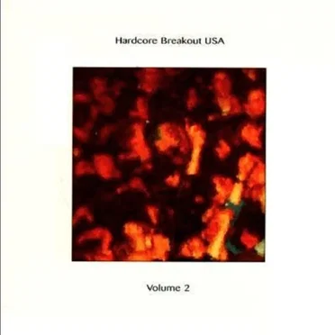 Hardcore Breakout USA, Volume 2 by Various Artists - album cover