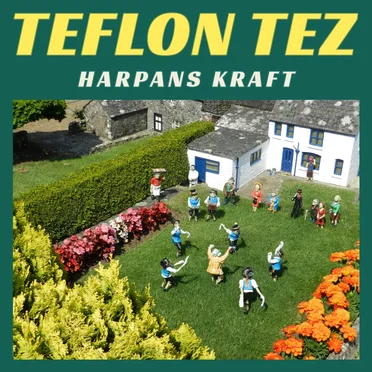 Teflon Tez by Harpans Kraft - album cover