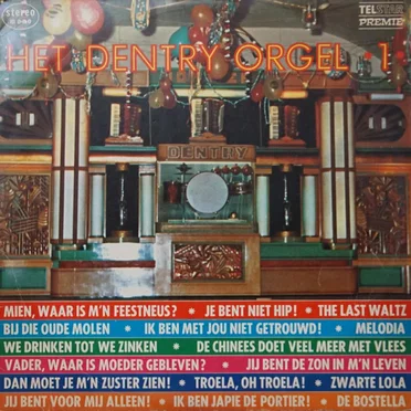 Het Dentry Orgel, 1