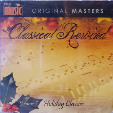 Classical Rewind, Volume 8: Holiday Classics by Various Artists - album cover
