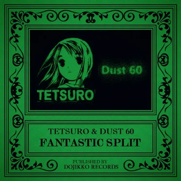 FANTASTIC SPLIT by TETSURO - album cover