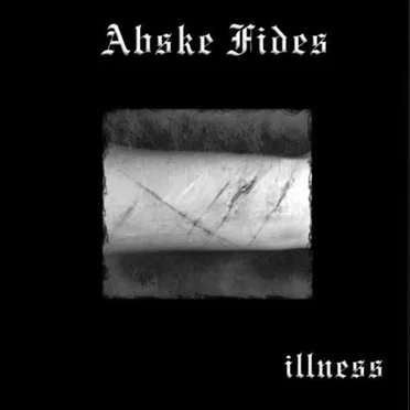 Illness by Abske Fides - album cover