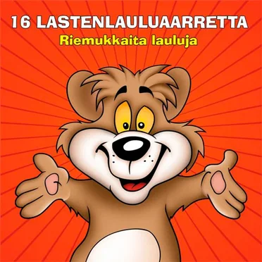 16 lastenlauluaarretta: Riemukkaita lauluja by Various Artists - album cover