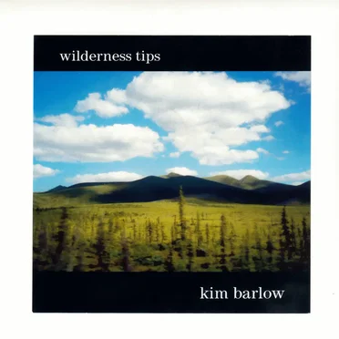 Wilderness Tips by Kim Barlow - album cover