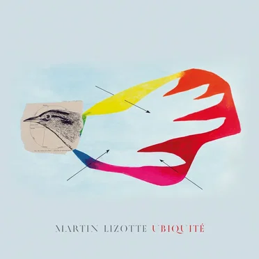 Ubiquité by Martin Lizotte - album cover