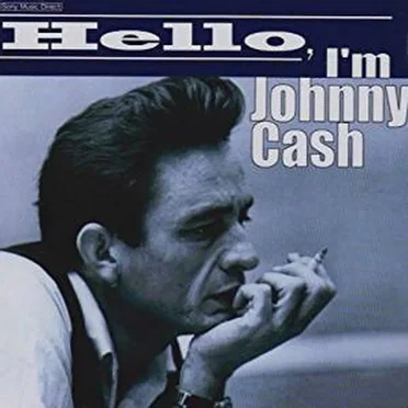 Hello, I'm Johnny Cash: 18 Cash Classics